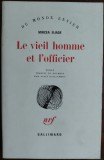 Cumpara ieftin MIRCEA ELIADE: LE VIEIL HOMME ET L&#039;OFFICIER (PE STRADA MANTULEASA) [1977 LB FRA]