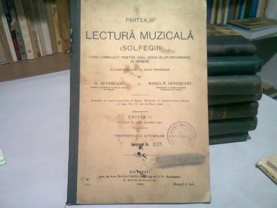 CURS COMPLECT PENTRU UZUL SCOALELOR SECUNDARE IN GENERE, PARTEA A III, LECTURA MUZICALA (SOLFEGII) - N. SEVEREANU, MARIAN. SEVEREANU foto