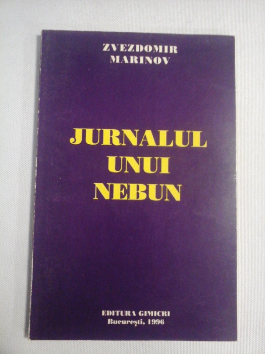 JURNALUL UNUI NEBUN - Zvezdomir MARINOV