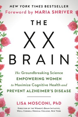 The XX Brain: The Groundbreaking Science Empowering Women to Maximize Cognitive Health and Prevent Alzheimer&amp;#039;s Disease foto