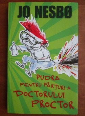 PUDRA PENTRU PARTURI A DOCTORULUI PROCTOR - JO NESBO foto