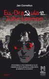 Eu, Dracula si John Lennon - Jan Cornelius - Editura Lebada Neagra