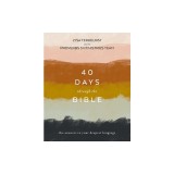 40 Days Through the Bible: The Answers to Your Deepest Longings