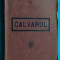Liviu Rebreanu &ndash; Calvarul ( prima editie 1919 )