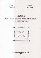 Logica. Exercitii si probleme pentru evaluari curente si bacalaureat (Cu solutii) foto