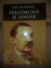 Prejudecata de adevar- Ion Petrovici Editor Richard Constantinescu