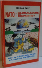 NATO : GLOBALIZARE SAU DISPARITIE , DE LA RAZBOIUL RECE LA PACEA PIERDUTA , 1995 foto