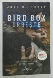 BIRD BOX , ORBESTE de JOSH MALEMAN , 2019