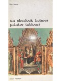 Guy Isnard - Un Sherlock Holmes printre tablouri (Editia: 1976)