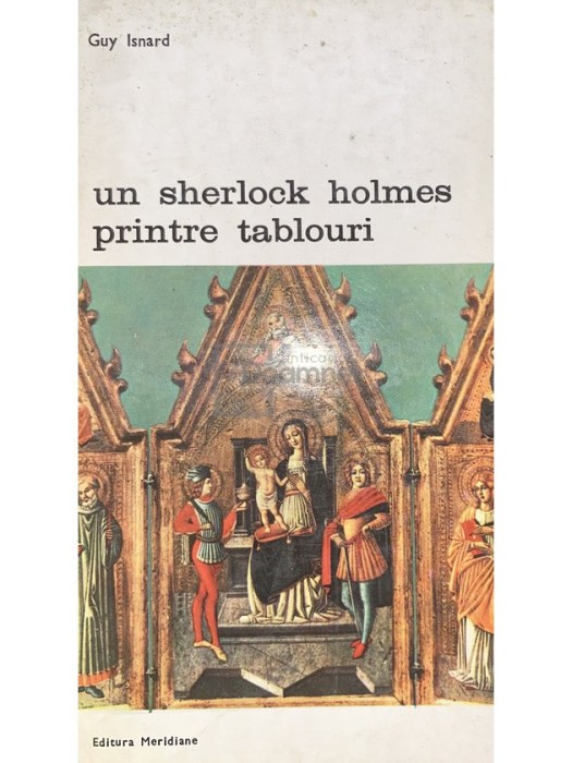 Guy Isnard - Un Sherlock Holmes printre tablouri (Editia: 1976)