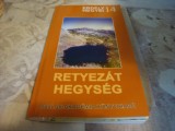 Erdely Hegyei nr 14 - Retyezat Hegyseg - 2009 - in maghiara - cu harta