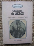 LEGATURILE PRIMEJDIOASE-CHODERLOS DE LACLOS