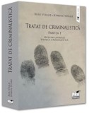 Tratat de criminalistică (Vol. 1) - Paperback brosat - Emilian Stancu - Pro Universitaria