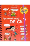 Spune-mi totusi! De ce?