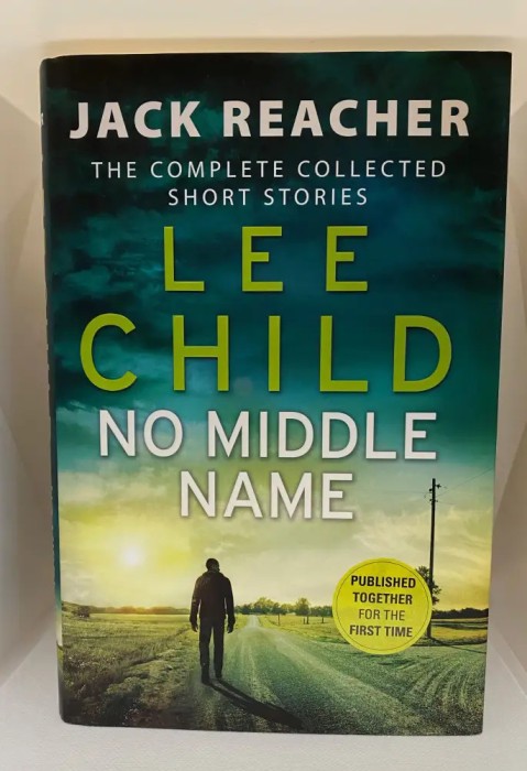 Lee Child - No Middle Name ( The Complete Collected Short Stories )