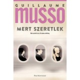 Mert szeretlek - Guillaume Musso