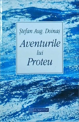Stefan Augustin Doinas - Aventurile lui Proteu foto