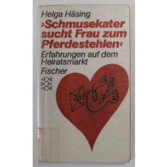 &#039;&#039; SCHMUSEKATER SUCHT FRAU ZUM PFERDESTEHLEN &#039;&#039; von HELGA HASING , 1986