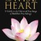 The Wise Heart: A Guide to the Universal Teachings of Buddhist Psychology