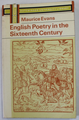 ENGLISH POETRY IN THE SIXTEENTH CENTURY by MAURICE EVANS , 1969 foto