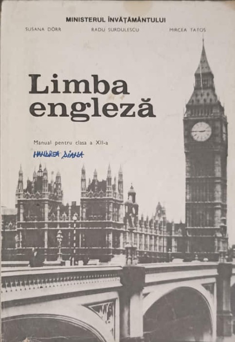LIMBA ENGLEZA. MANUAL PENTRU CLASA A XII-A-SUSANA DORR, RADU SURDULESCU, MIRCEA TATOS-242270