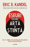 Eseuri despre artă și știință - Paperback brosat - Eric R. Kandel - Polirom