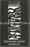 Ataturk. Fauritorul Turciei Moderne - Mehmet Ali Ekrem, Editura Politica, 1969, 254 pagini