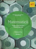 MATEMATICA: TESTE, FISE DE LUCRU, MODELE DE TEZE CLASA A VI-A, PARTEA 1-F. ANTOHE, M. ANTONESCU, GH. IACOVITA