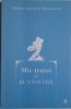 Mic tratat de bunastare &ndash; Adrian Leonard Mociulschi - Carte
