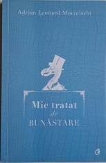 Mic tratat de bunastare &ndash; Adrian Leonard Mociulschi