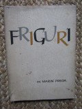 Marin Preda - Friguri (Editura Tineretului, 1963) PRIMA EDITIE