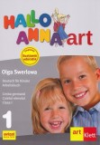 Hallo Anna. Limba germana - Clasa 1 - Caietul elevului - ART KLETT