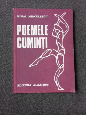 POEMELE CUMINTI - MIHAI MINCULESCU (CU DEDICATIA AUTORULUI PENTRU PETRU VINTILA) foto