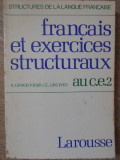 FRANCAIS ET EXERCICES STRUCTURAUX AU C.E. 2-E. GENOUVRIER, CL. GRUWEZ