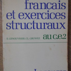 FRANCAIS ET EXERCICES STRUCTURAUX AU C.E. 2-E. GENOUVRIER, CL. GRUWEZ