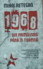 1968 Din primavara pana in toamna - Mihai Retegan - Coperta cartonata, 2014