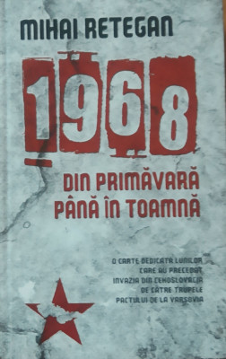 1968 Din primavara pana in toamna - Mihai Retegan - Coperta cartonata foto
