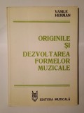 Vasile Herman - Originile și dezvoltarea formelor muzicale (1982, 148 p.)