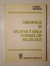 Vasile Herman - Originile și dezvoltarea formelor muzicale (1982, 148 p.)