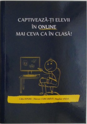 Captiveaza-ti elevii in online mai ceva ca in clasa! - Calin Iepure (cateva insemnari in creion) foto