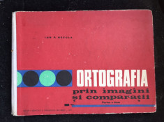 Ortografia prin imagini ?i compara?ii/ Ion P. Necula/partea a 2-a// foto