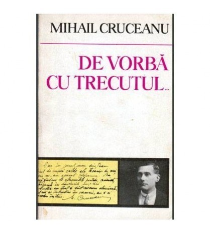 Mihail Cruceanu - De vorba cu trecutul... - 104163