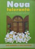 NOUA TOLERANTA. O NOUA MISCARE CULTURALA AMENINTA SA NE SPELE CREIERELE. DEFINITIV-JOSH MCDOWELL &amp; BOB HOST-185635