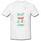 Tricou &quot; Ai incredere in ideile tale nebunesti! &quot;