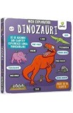 Dinozauri. Micii exploratori