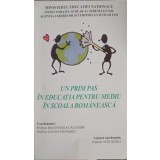 UN PRIM PAS IN EDUCATIA PENTRU MEDIU IN SCOALA ROMANEASCA-DANIELA CALUGARU, ILEANA SAVINESCU-212625