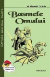 Basmele omului &ndash; Vladimir Colin