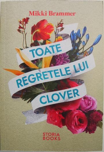 Toate regretele lui Clover &ndash; Mikki Brammer