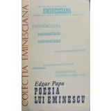 POEZIA LUI EMINESCU-EDGAR PAPU-225965