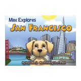 Max Explores San Francisco